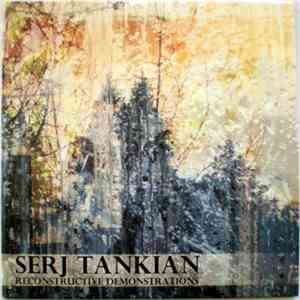 Serj Tankian - Reconstructive Demonstrations download free
