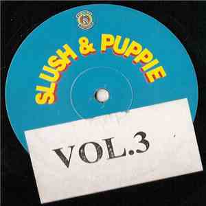 Slush & Puppie - Vol.3 download free