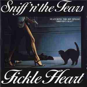 Sniff 'n' the Tears - Fickle Heart download free