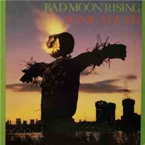 Sonic Youth - Bad Moon Rising download free