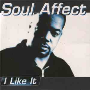 Soul Affect - I Like It download free
