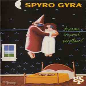Spyro Gyra - Dreams Beyond Control download free