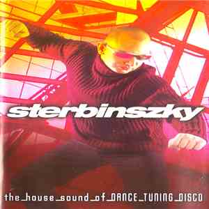 Sterbinszky - The House Sound Of Dance Tuning Disco download free