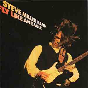 Steve Miller Band - Fly Like An Eagle download free