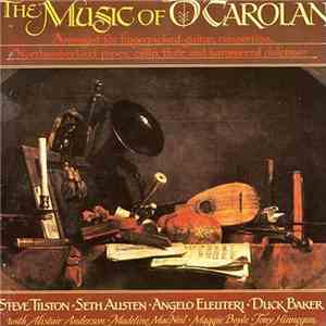 Steve Tilston, Seth Austen, Angelo Eleuteri, Duck Baker - The Music Of O' Carolan download free