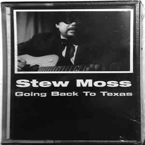 Stew Moss - Going Back To Texas download free