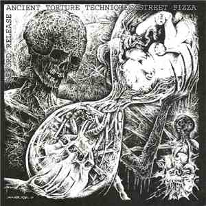 Street Pizza / Ancient Torture Techniques - Street Pizza / Ancient Torture Techniques download free