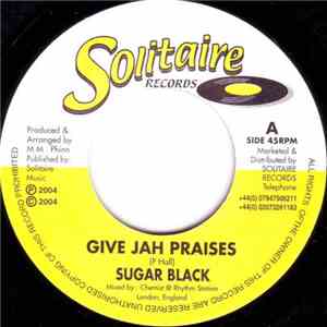 Sugar Black - Give Jah Praises download free