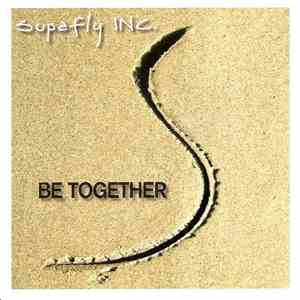 Supafly Inc. - Be Together download free