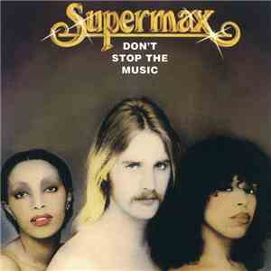 Supermax - Don't Stop The Music download free