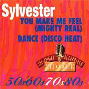 Sylvester - You Make Me Feel (Mighty Real) / Dance (Disco Heat) download free