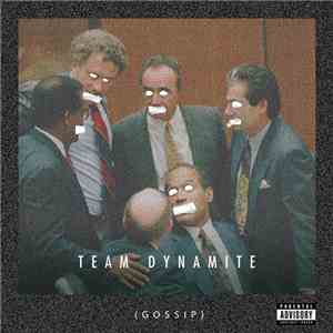 Team Dynamite - Gossip download free