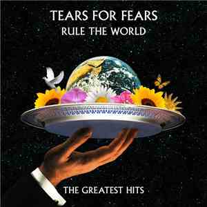 Tears For Fears - Rule The World - Greatest Hits download free