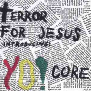 Terror For Jesus - Introducing: Yo Core! download free