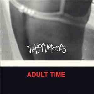 The Bottletones - Adult Time download free