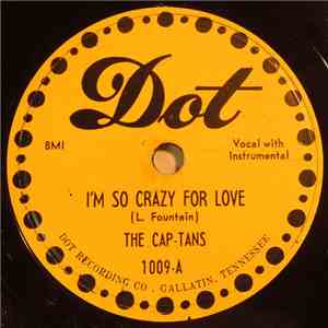 The Cap-Tans - I'm So Crazy For Love / Crazy About My Honey Dip download free