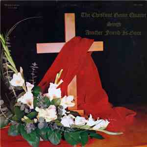 The Chestnut Grove Quartet - Sings Another Friend Is Gone download free