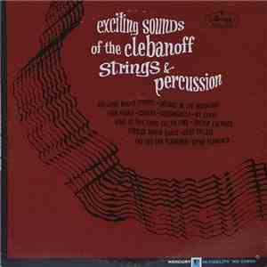 The Clebanoff Strings & Percussion - Exciting Sounds download free