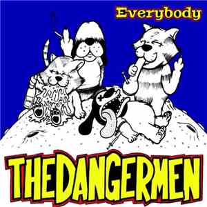 The Dangermen - Everybody / Executive download free