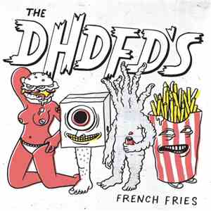 The DHDFD's - French Fries download free