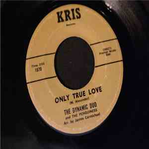 The Dynamic Duo  - Only True Love/Turkey Trot download free