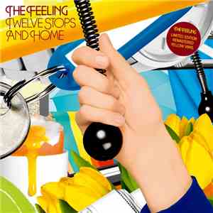 The Feeling - Twelve Stops And Home download free