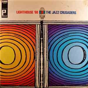 The Jazz Crusaders - Lighthouse '68 download free