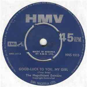 The Magnificient Zeinians - Good-Luck To You, My Girl download free