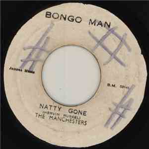 The Manchesters  - Natty Gone download free