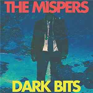 The Mispers - Dark Bits download free