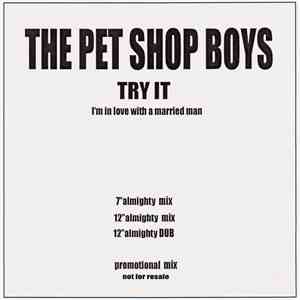 The Pet Shop Boys - Try It (I'm In Love With A Married Man) download free