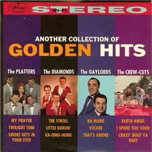 The Platters / The Diamonds / The Gaylords / The Crew-Cuts - Another Collection Of Golden Hits download free