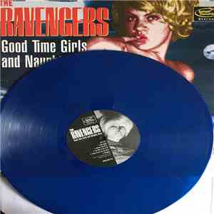 The Ravengers - Good Time Girls And Naughty Boys download free
