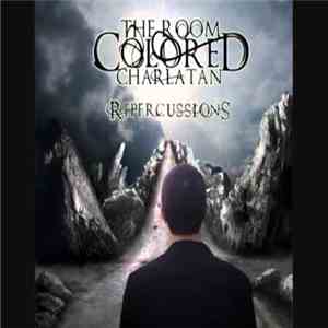 The Room Colored Charlatan - Repercussions download free