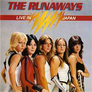 The Runaways - Live In Japan download free