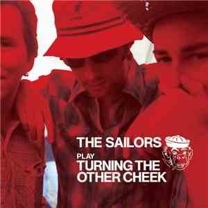 The Sailors - The Sailors Play Turning The Other Cheek download free