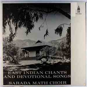 The Sarada Math Choir / Baradaprana Director Gita Scott - East Indian Chants And Devotional Songs download free