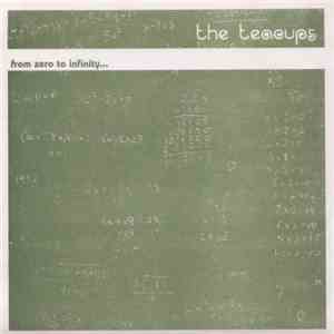 The Teacups - From Zero To Infinity ... download free