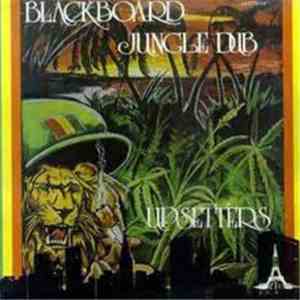 The Upsetters - Blackboard Jungle Dub download free