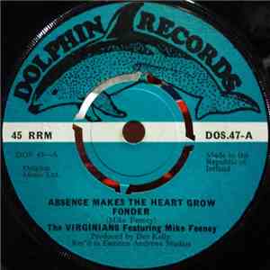 The Virginians  Featring Mike Feeney - Absence Makes The heart Grow Fonder download free