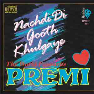 The World Favourite Premi - Nachdi Di Gooth Khulgaye download free