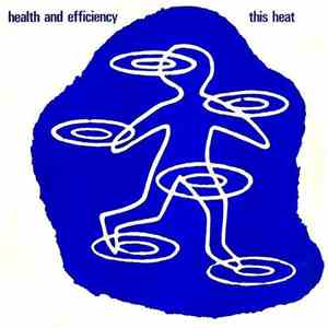 This Heat - Health And Efficiency download free