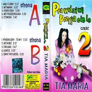 Tia Maria - Prawdziwi Przyjaciele Część 2 download free