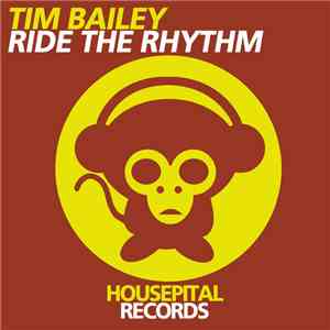 Tim Bailey - Ride the Rhythm download free