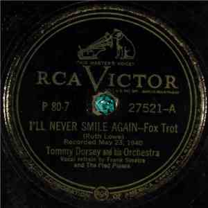 Tommy Dorsey And His Orchestra - I'll Never Smile Again / Little White Lies download free