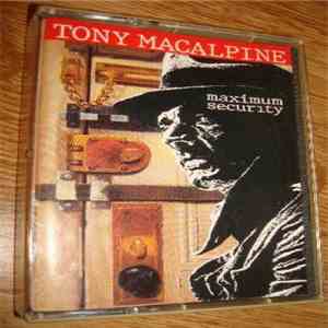 Tony MacAlpine - Maximum Security download free