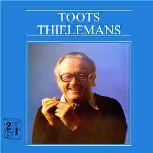 Toots Thielemans - Toots Thielemans download free
