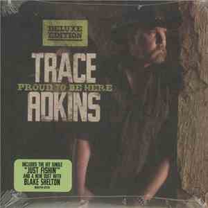 Trace Adkins - Proud To Be Here download free