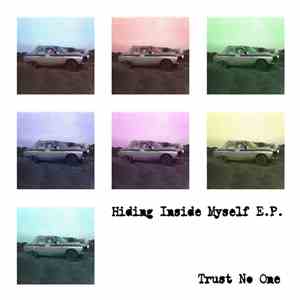 Trust No One - Hiding Inside Myself EP download free