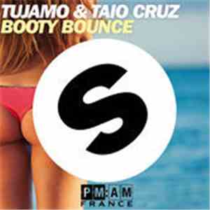 Tujamo & Taio Cruz - Booty Bounce download free